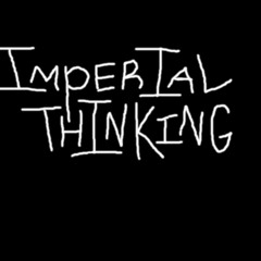 Imperial Thinking