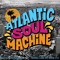 Atlantic SOUL Machine