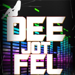Dee Jot Fel