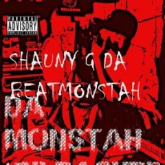 SHAUNY.G.DA.BEATMONSTAH.