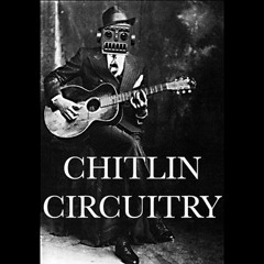 Chitlin_Circuitry