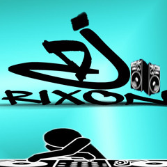 DJ =RIXON=