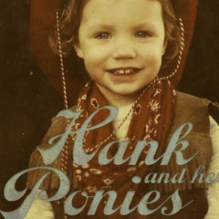 HankAndHerPonies