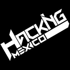 hackingmexico