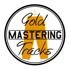 Goldtracksmastering