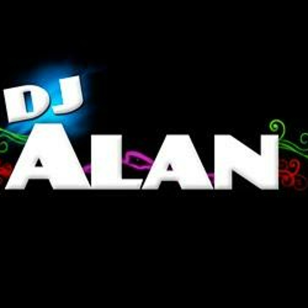 Stream Dj Alan Mix music | Listen to songs, albums, playlists for