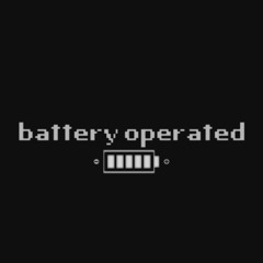 We Are Battery Operated