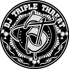 DJ TRIPLE THREAT