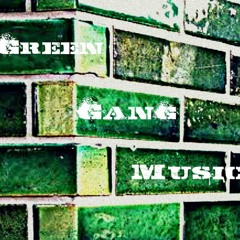Green Gang Music