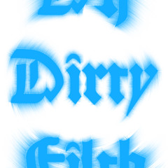 DJ Dirty Filth
