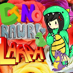 DinoRawrLaraa
