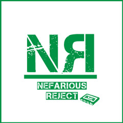 Nefarious Reject