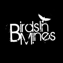 Birds In Mines