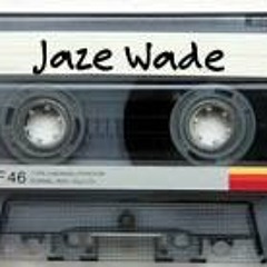 JazeWadeMusic