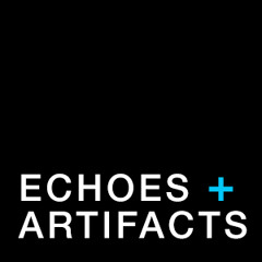 ECHOES+ARTIFACTS