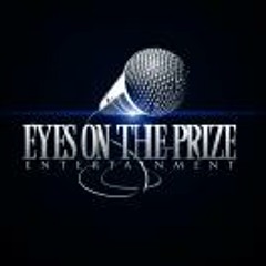 Eyes On Tha Prize Ent