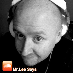 Mr.Lee Says