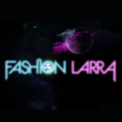 Fashion Larra
