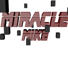 Miracle_Mike