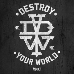 destroyyourworldinc