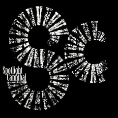 Spotlight Cannibal