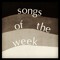 SongsOfTheWeek