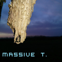 Massive T