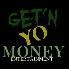 Get'N Yo Money ENT.