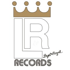 Loyal & Royal Records