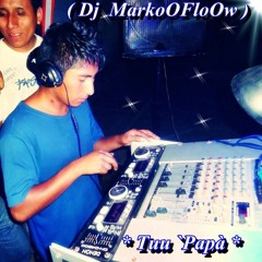 Dj Markoflow EL ORIGINAL