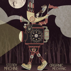 Steady Machine
