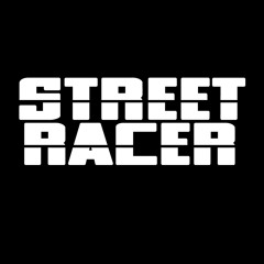 STREET RACER