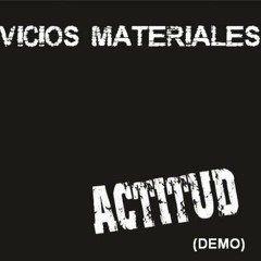 VICIOS MATERIALES