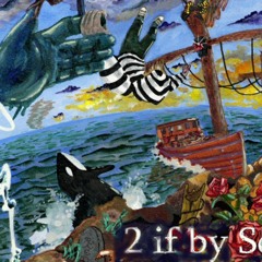 2 if by Sea