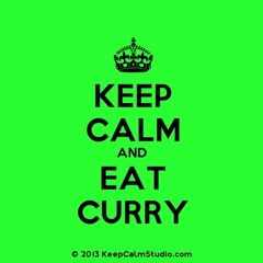 KEEP CALM AND EAT CURRY