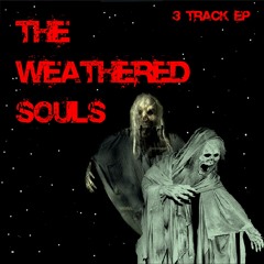 The Weathered Souls