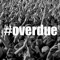 weareoverdue