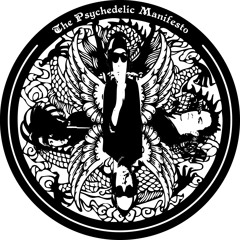The Psychedelic Manifesto