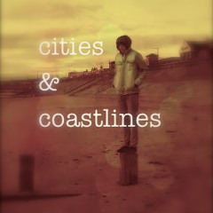 Cities & Coastlines