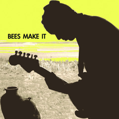Bees Make It