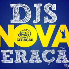 DJS NOVA GERAÇÃO