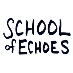 School of Echoes