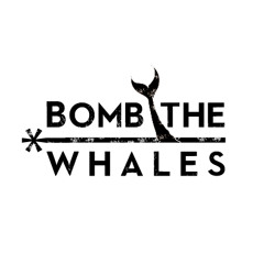 Bomb The Whales