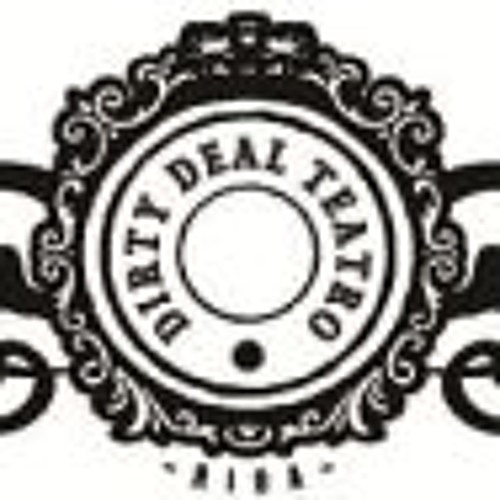 Dirty-Deal Teatro’s avatar