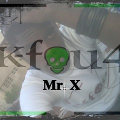 Mr. X k-fou4
