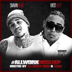 MOBBIN & Shit - Shawn Rude & West West Ft. I-Rocc