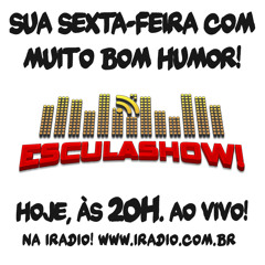 Esculashow!