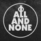 All And None
