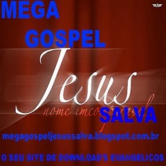 MEGA GOSPEL JESUS SALVA