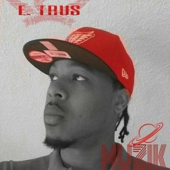 E. Trus